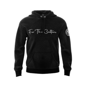 FOR THE CULTURE BLACK HOODIE WHITE LOGO