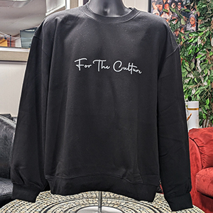 FOR THE CULTURE BLACK SWEATSHIRT WITH WHITE LOGO